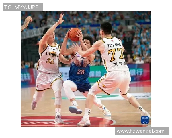 今晚辽宁本钢迎战新疆篮球队期待精彩对决和激烈竞争的巅峰对决